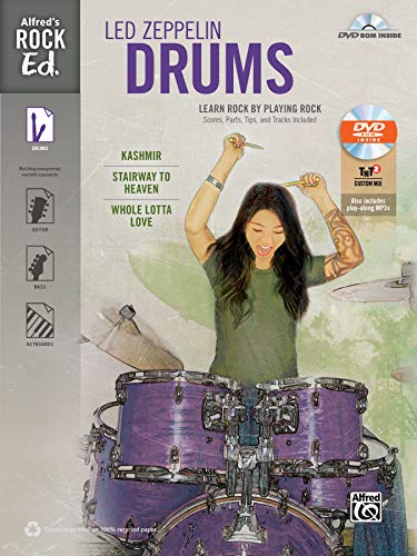 Alfred's Rock Ed.: Led Zeppelin Drums - Learn Rock by Playing Rock: Scores, Parts, Tips, and Tracks Included (incl. DVD-ROM)