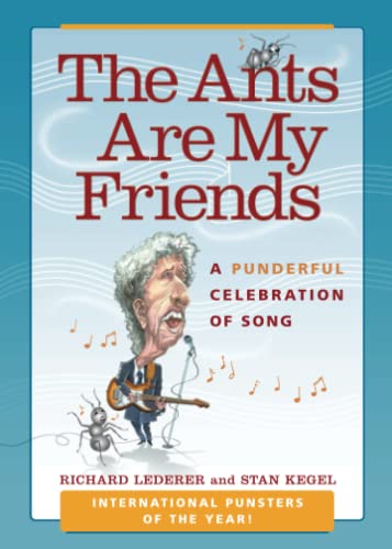 The Ants Are My Friends: A Punderful Celebration of Song von Waterside Productions