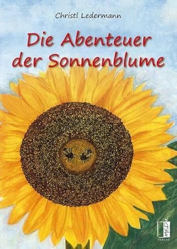 Die Abenteuer der Sonnenblume