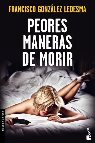 Peores maneras de morir (Crimen y misterio)