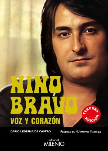 Nino Bravo: Voz y corazón (Música, Band 88) von Milenio Publicaciones S.L.