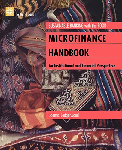 Microfinance Handbook: An Institutional and Financial Perspective (Sustainable Banking With the Poor) von World Bank Publications