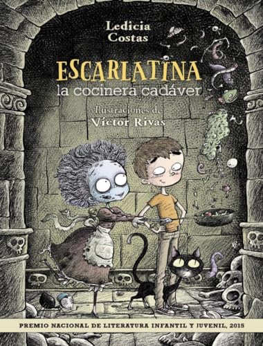 Escarlatina, la cocinera cadáver (LITERATURA INFANTIL - Narrativa infantil)