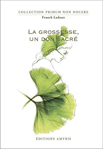 La grossesse, un don sacré von Amyris