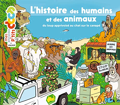 L'histoire des humains et des animaux: Du loup apprivoisé au chat sur le canapé