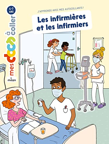 Les infirmières et les infirmiers Les infirmières et les infirmiers