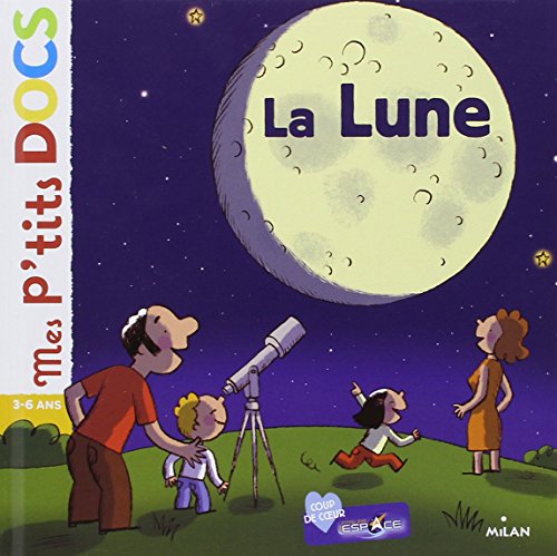 Mes P'tits Docs: La Lune Mes P'tits Docs: La Lune