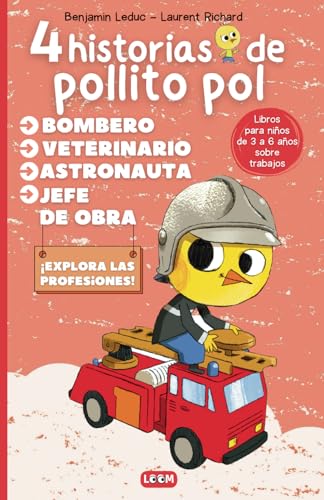 4 historias del pollito Pol: Libros para niños de 3 a 6 años sobre trabajos