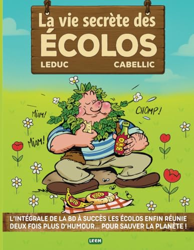 La vie secrète des écolos: Intégrale BD | Histoires drôles sur l'écologie (Les écolos) von Independently published