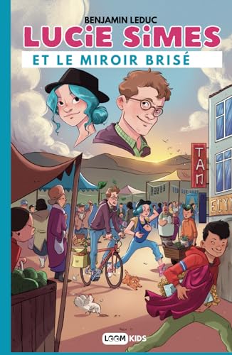 Lucie Simes et le miroir brisé: Roman d'aventure fantastique jeunesse | Lecture pour enfant dès 10 ans Lucie Simes et le miroir brisé: Roman d'aventure fantastique jeunesse | Lecture pour enfant dès 10 ans