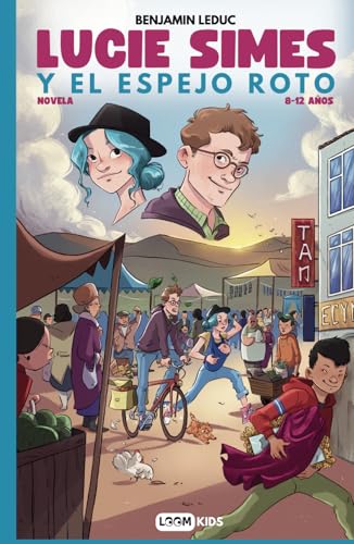 Lucie Simes y el espejo roto: Novela de Aventura Fantástica y Misterio para niños de 8 a 12 años Lucie Simes y el espejo roto: Novela de Aventura Fantástica y Misterio para niños de 8 a 12 años von Independently published