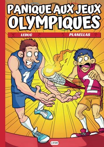 Panique aux Jeux olympiques | BD humour sport JO | bande dessinée à partir de 9/10 ans: Idéal lecture pour adolescent et toute la famille Panique aux Jeux olympiques | BD humour sport JO | bande dessinée à partir de 9/10 ans: Idéal lecture pour adolescent et toute la famille