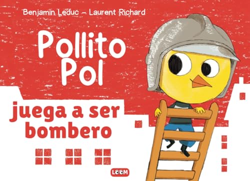 Pollito Pol juega a ser bombero Pollito Pol juega a ser bombero