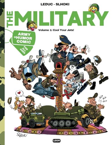 The Military: Volume 1: Cool Your Jets! | Army Humor Comic von Independently published