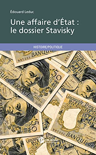 Une affaire d'État : le dossier Stavisky von Publibook