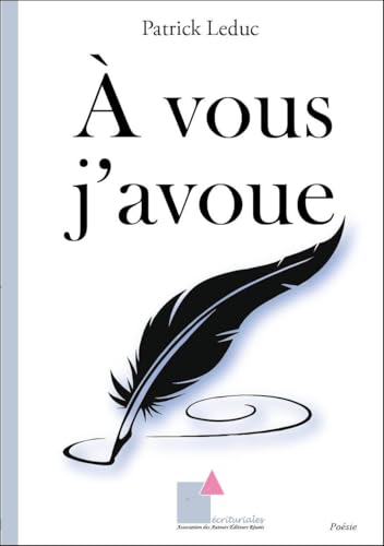 À vous j'avoue von ECRITURIALES