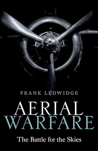 Aerial Warfare: The Battle for the Skies von Oxford University Press