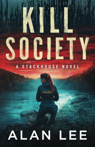 Kill Society (The Girl Who Would Be Sheriff, Band 4) von Independently published