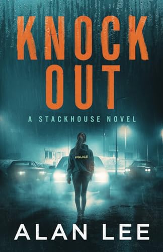 Knock Out (The Girl Who Would Be Sheriff, Band 2) von Independently published