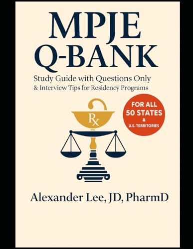 MPJE Q-BANK: Study Guide with Questions Only & Interview Tips for Residency Programs von Independently published