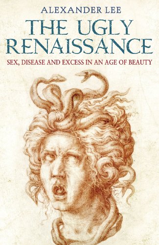 The Ugly Renaissance: Alexander Lee von Random House UK Ltd