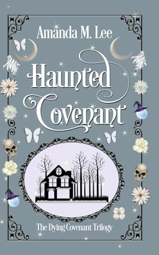Haunted Covenant (Dying Covenant Trilogy, Band 1) von Independently published