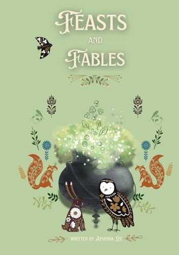 Feasts and Fables von Independently published