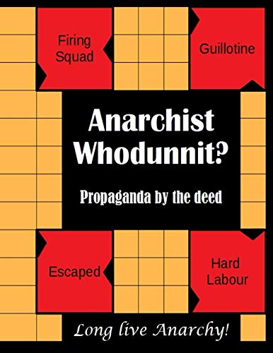 Anarchist Whodunnit? Propaganda by the Deed (Anarchist Games, Band 3)