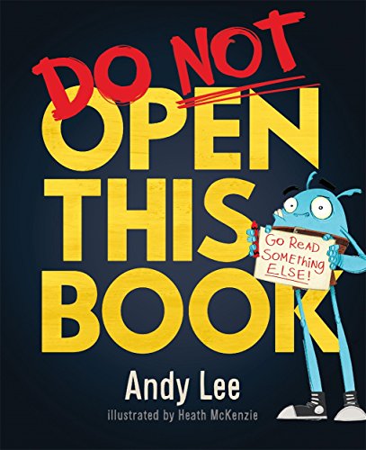 Do Not Open This Book: A ridiculously funny story for kids, big and small! von Templar Publishing
