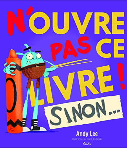 N'ouvre pas ce livre ! Sinon... N'ouvre pas ce livre ! Sinon...