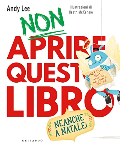 Non aprire questo libro. Neanche a Natale! Ediz. a colori von Gribaudo