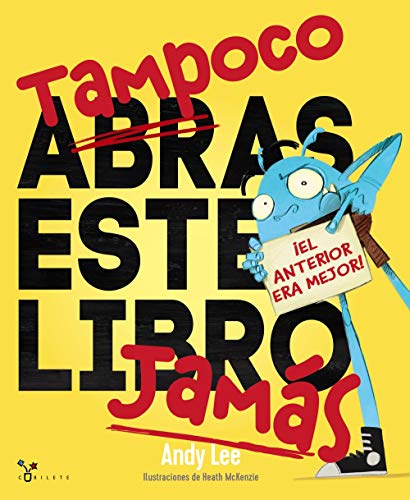 Tampoco abras este libro jamás (Castellano - A PARTIR DE 3 AÑOS - ÁLBUMES - Cubilete)