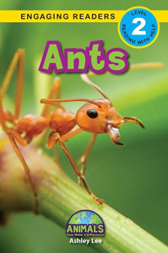 Ants: Animals That Make a Difference! (Engaging Readers, Level 2)