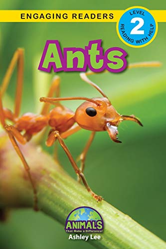 Ants: Animals That Make a Difference! (Engaging Readers, Level 2) von Engage Books