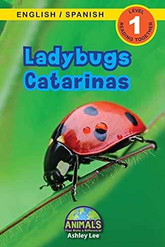 Ladybugs / Catarinas: Bilingual (English / Spanish) (Inglés / Español) Animals That Make a Difference! (Engaging Readers, Level 1) (Animals That Make ... / Spanish) (Inglés / Español), Band 6)