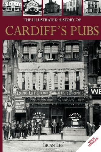 The Illustrated History of Cardiff's Pubs