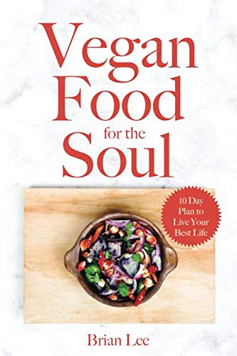 Vegan Food for the Soul: Alkaline Electric Recipes That Actually Taste Good von Vegan Alkaline Publishing