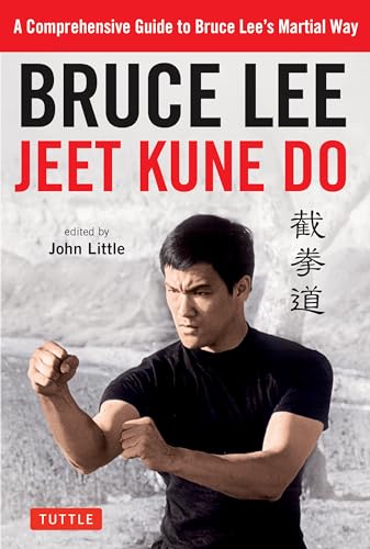 Bruce Lee Jeet Kune Do: A Comprehensive Guide to Bruce Lee's Martial Way von Tuttle Publishing
