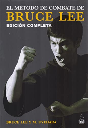 El método de combate de Bruce Lee: Edición completa von Dojo Ediciones