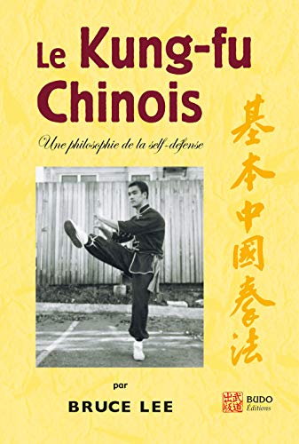 Le kung fu chinois: Une philosophie de la self-défense von Budo