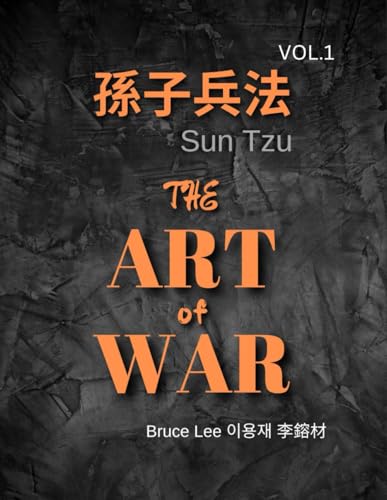 The Art of War 孫子兵法 Sun Tzu: Timeless Wisdom for Strategy and Leadership Vol.1 The Art of War 孫子兵法 Sun Tzu: Timeless Wisdom for Strategy and Leadership Vol.1 von Independently published