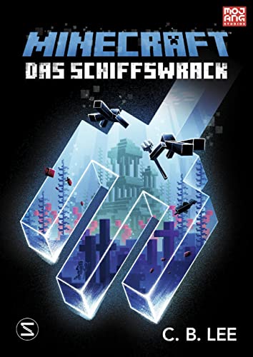 Minecraft Roman - Das Schiffswrack: Ein offizieller Minecraft-Roman