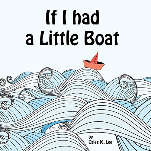 If I had a Little Boat von Xist Publishing