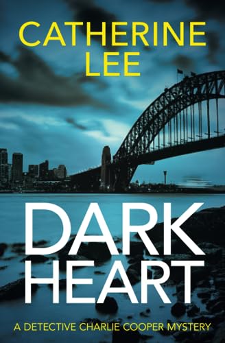 Dark Heart (Detective Charlie Cooper Mysteries, Band 1)