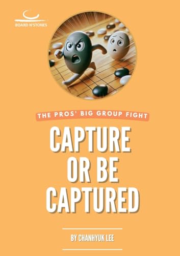 Capture or Be Captured.: The Pros' Big Group Fight von Brett und Stein Verlag