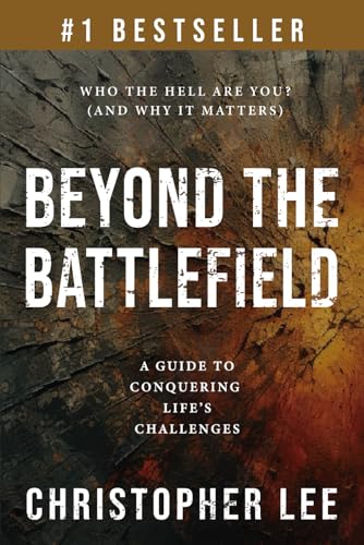 Beyond the Battlefield: A Guide to Conquering Life’s Challenges