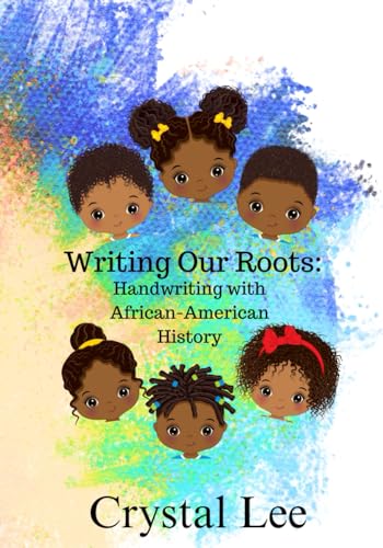 Writing Our Roots:: Handwriting with African-American History von Independently published