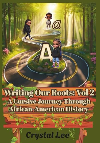 Writing Our Roots: Vol 2: A Cursive Journey Through African-American History von Independently published