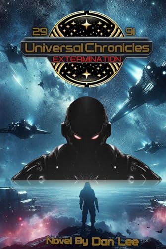 Extermination (Universal Chronicles, Band 1) von One Garden Publishing