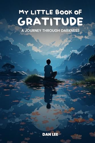 My Little Book Of Gratitude: A Journey through Darkness von Emerald Publishing